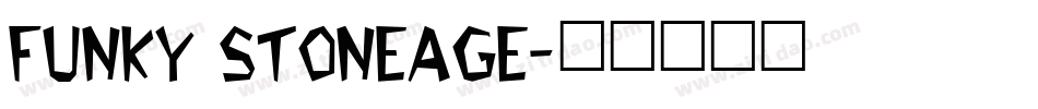 Funky Stoneage字体转换